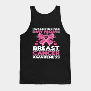 I Wear Pink For My Mom Cute butterfly Breast Cancer Tank Top